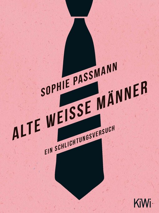 Title details for Alte weiße Männer by Sophie Passmann - Available